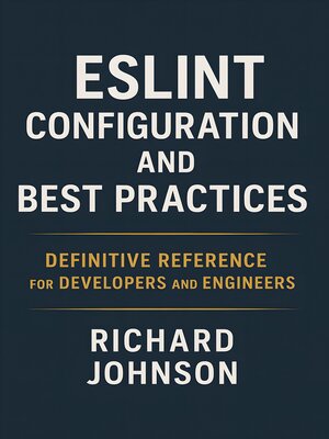 cover image of ESLint Configuration and Best Practices